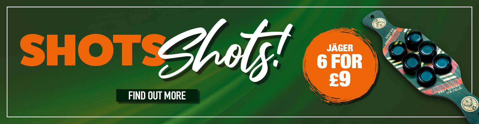 Shots shots - Jager - 6 for £9